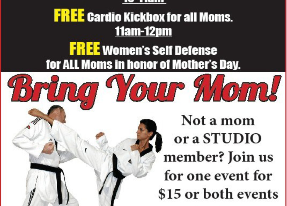 May 9: FREE Self Defense & Cardio Kickbox In Honor of Mother’s Day!