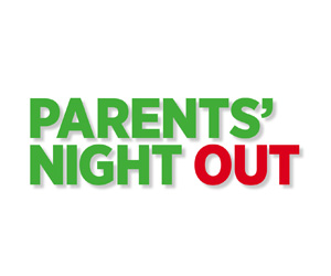 March 11: Parents’ Night Out
