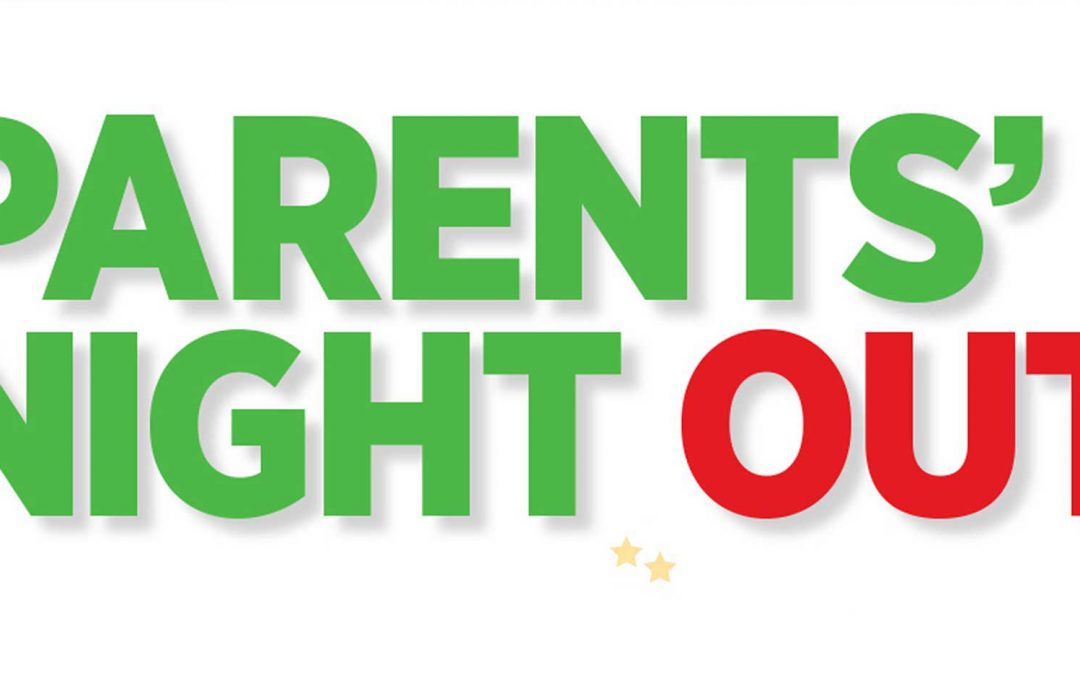March 20: Parents’ Night Out