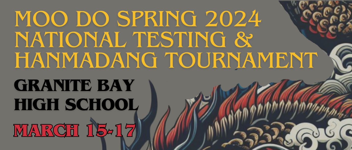 March 15 & 16: Spring 2024 National Testing & Hanmadang Tournament
