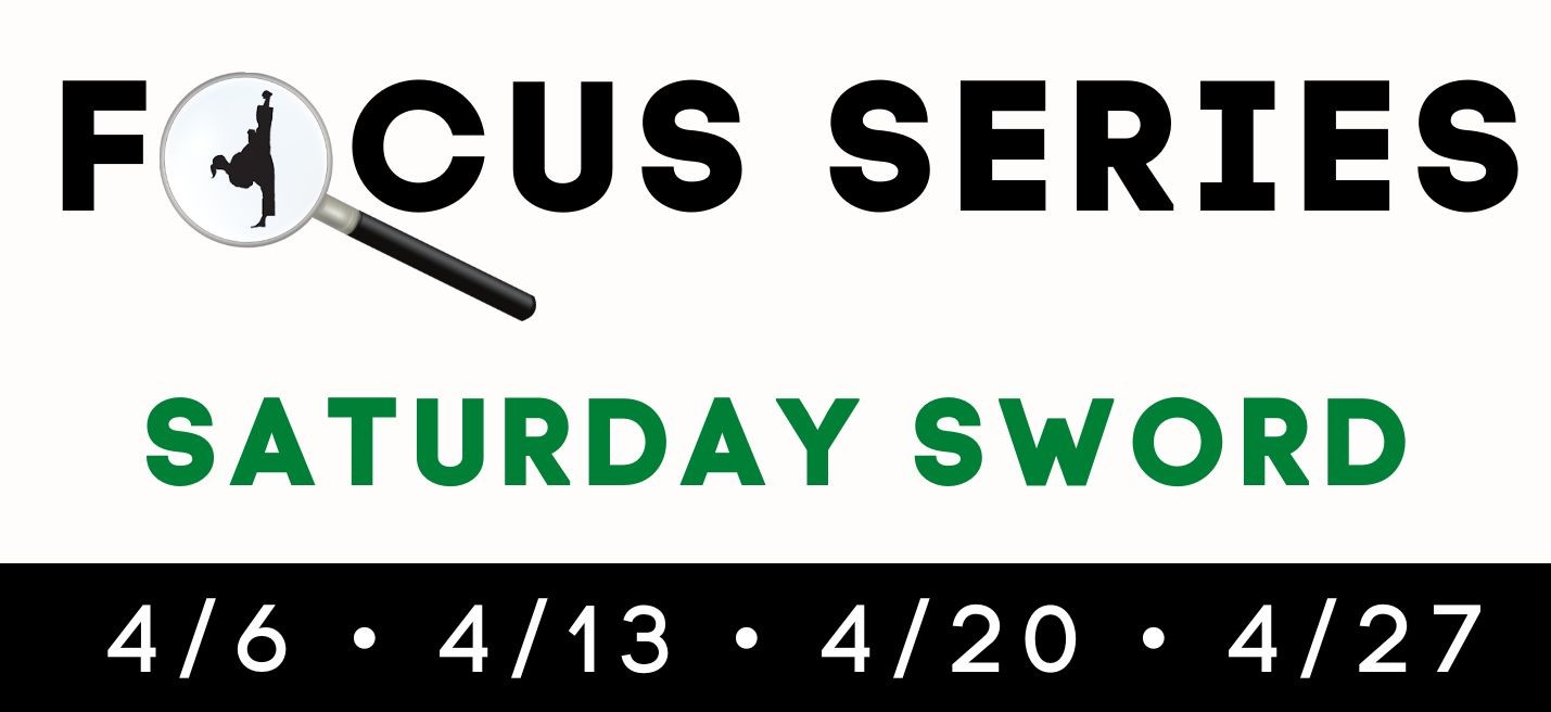 April 6: Saturday Sword Training