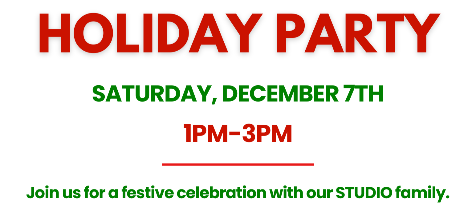 December 7: STUDIO Holiday Party