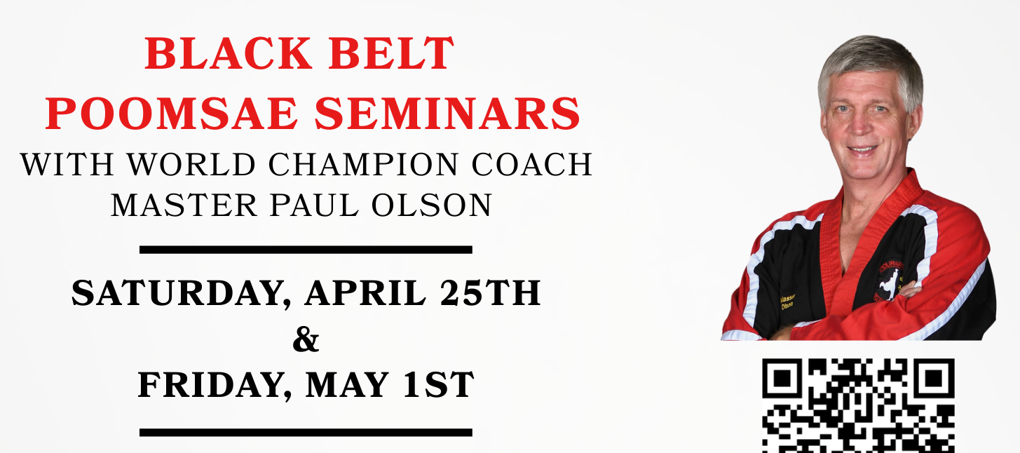 April 25: Black Belt Poomsae Seminars with Master Olson