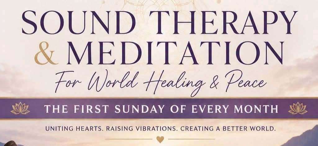 text saying sound therapy and meditation for world healing and peace the first sunday of every month
