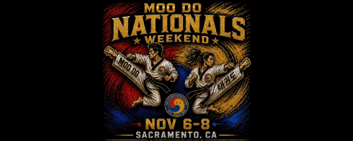 November 6-8: Moo Do Nationals Weekend